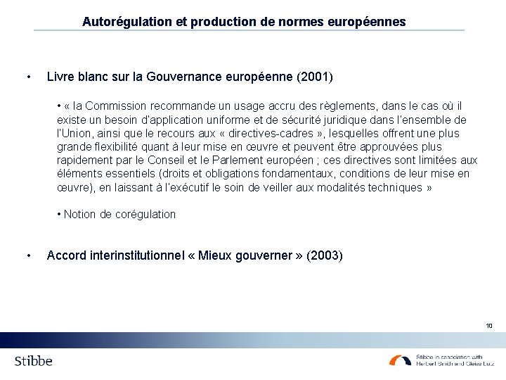 Autorégulation et production de normes européennes • Livre blanc sur la Gouvernance européenne (2001)