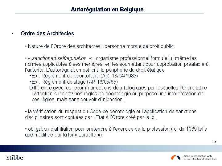 Autorégulation en Belgique • Ordre des Architectes • Nature de l’Ordre des architectes :