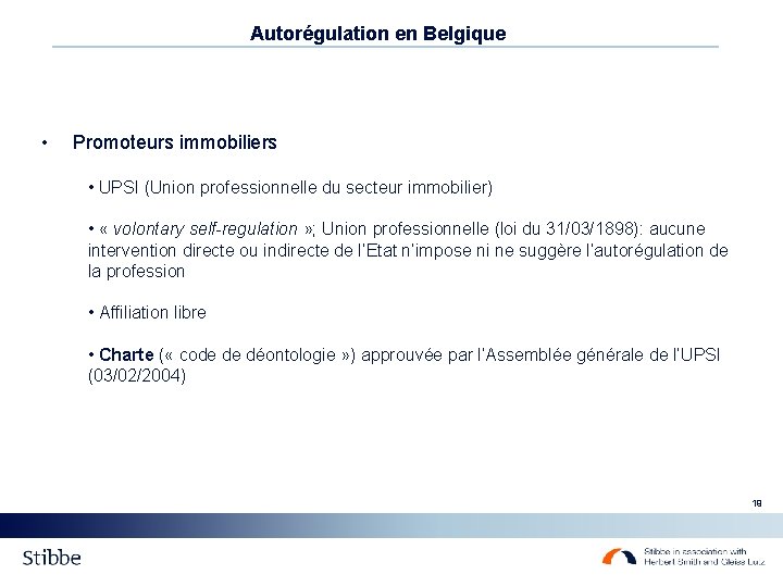 Autorégulation en Belgique • Promoteurs immobiliers • UPSI (Union professionnelle du secteur immobilier) • Autorégulation en Belgique • Promoteurs immobiliers • UPSI (Union professionnelle du secteur immobilier) •