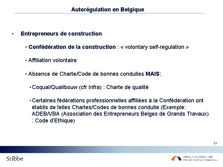 Autorégulation en Belgique • Entrepreneurs de construction • Confédération de la construction : «