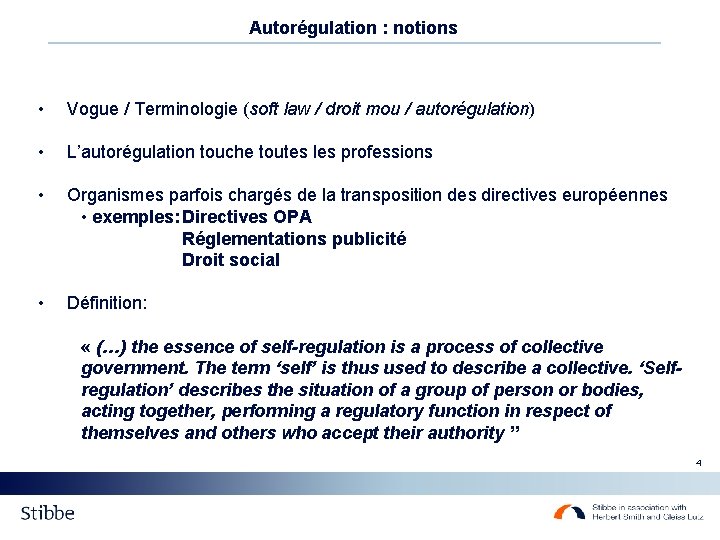 Autorégulation : notions • Vogue / Terminologie (soft law / droit mou / autorégulation) Autorégulation : notions • Vogue / Terminologie (soft law / droit mou / autorégulation)