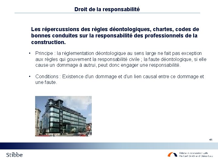 Droit de la responsabilité Les répercussions des règles déontologiques, chartes, codes de bonnes conduites Droit de la responsabilité Les répercussions des règles déontologiques, chartes, codes de bonnes conduites