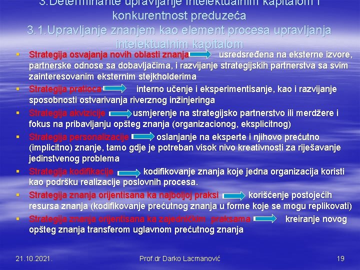 3. Determinante upravljanje intelektualnim kapitalom i konkurentnost preduzeća 3. 1. Upravljanje znanjem kao element