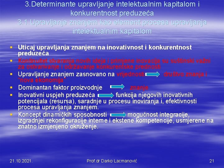 3. Determinante upravljanje intelektualnim kapitalom i konkurentnost preduzeća 3. 1. Upravljanje znanjem kao element