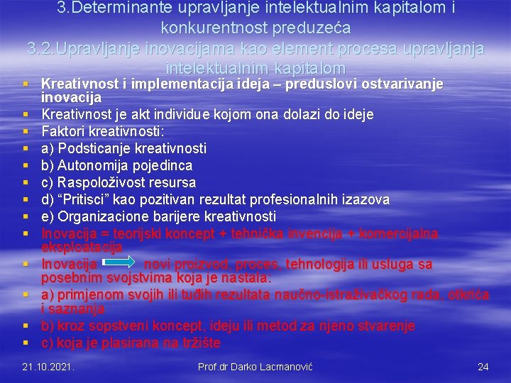 3. Determinante upravljanje intelektualnim kapitalom i konkurentnost preduzeća 3. 2. Upravljanje inovacijama kao element