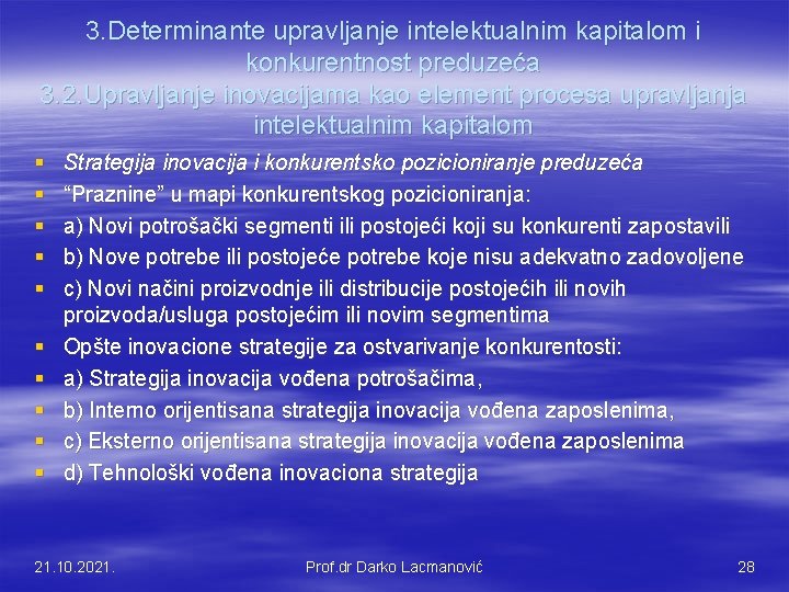 3. Determinante upravljanje intelektualnim kapitalom i konkurentnost preduzeća 3. 2. Upravljanje inovacijama kao element