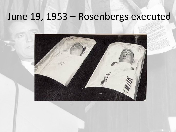 June 19, 1953 – Rosenbergs executed 