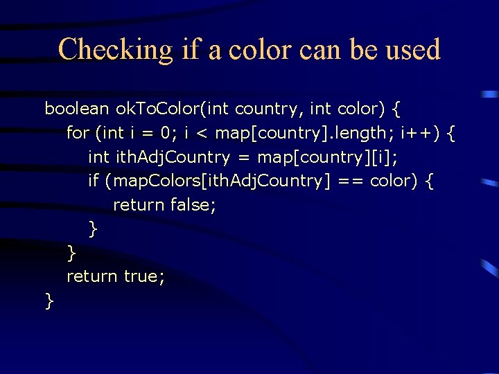 Checking if a color can be used boolean ok. To. Color(int country, int color)