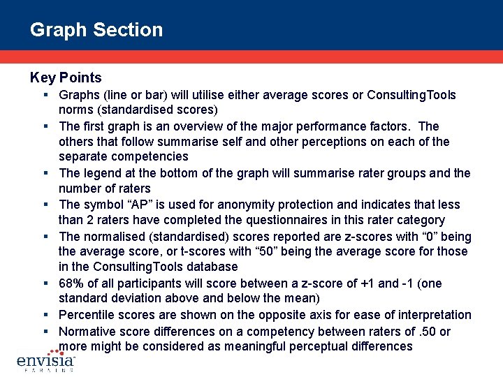 Graph Section Key Points § Graphs (line or bar) will utilise either average scores