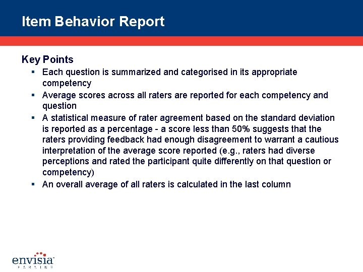 Item Behavior Report Key Points § Each question is summarized and categorised in its
