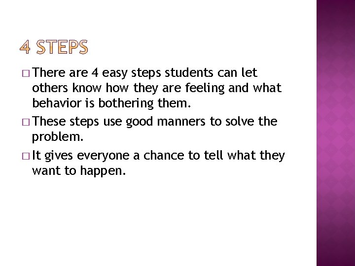 � There are 4 easy steps students can let others know how they are