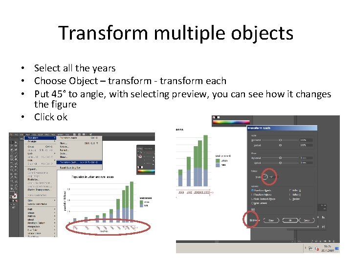 Transform multiple objects • Select all the years • Choose Object – transform -