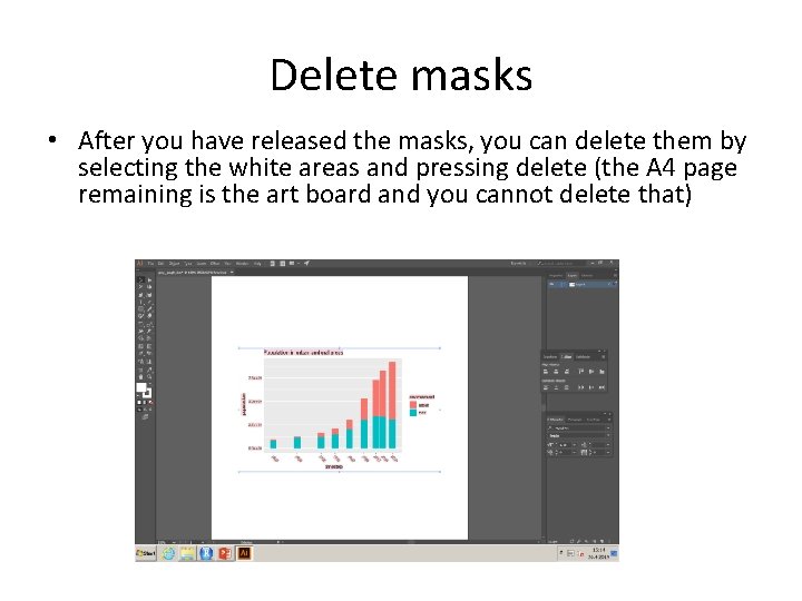 Delete masks • After you have released the masks, you can delete them by