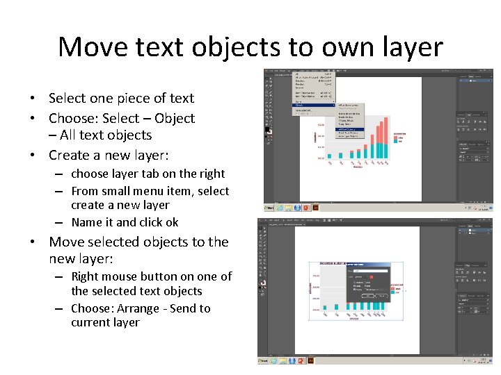 Move text objects to own layer • Select one piece of text • Choose: