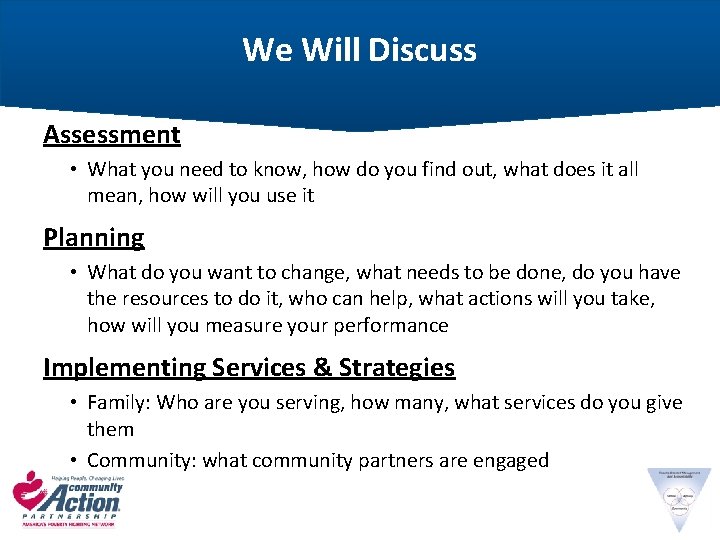 We Will Discuss Assessment • What you need to know, how do you find