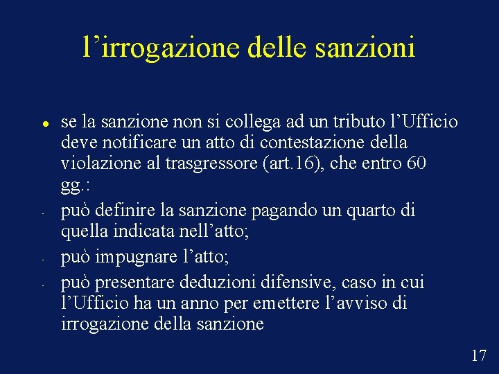 l’irrogazione delle sanzioni • • • se la sanzione non si collega ad un