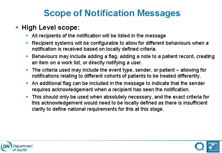 Scope of Notification Messages § High Level scope: § All recipients of the notification