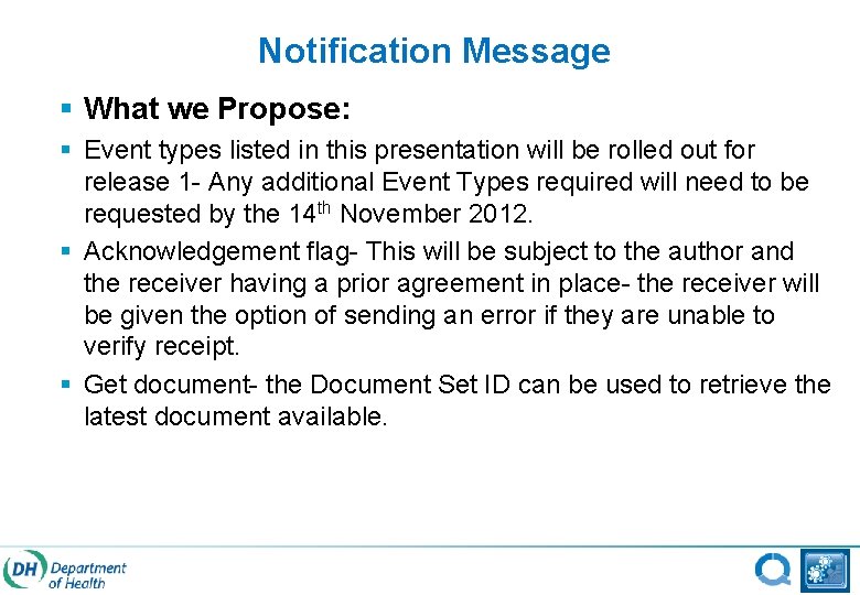 Notification Message § What we Propose: § Event types listed in this presentation will