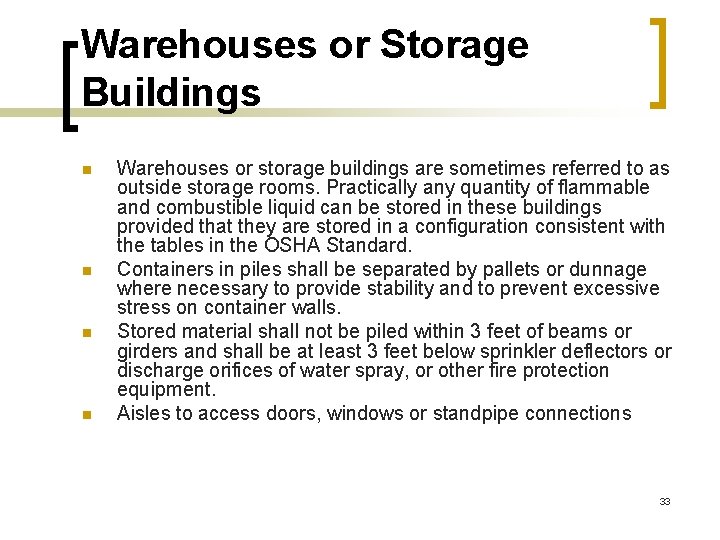 Warehouses or Storage Buildings n n Warehouses or storage buildings are sometimes referred to