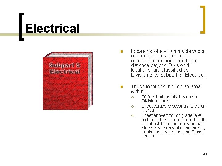 Electrical n Locations where flammable vaporair mixtures may exist under abnormal conditions and for