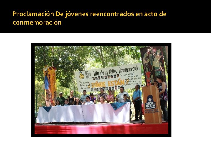 Proclamación De jóvenes reencontrados en acto de conmemoración 