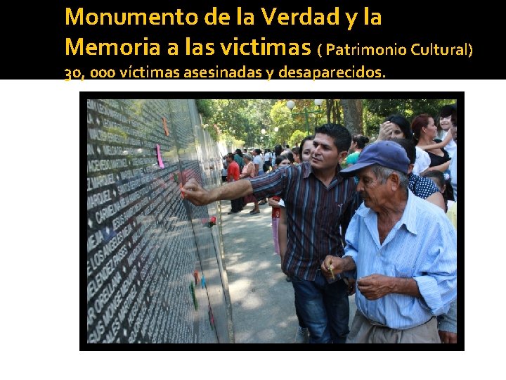 Monumento de la Verdad y la Memoria a las victimas ( Patrimonio Cultural) 30,