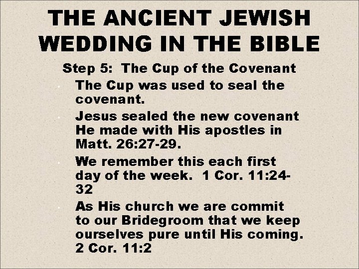 THE ANCIENT JEWISH WEDDING IN THE BIBLE Step 5: The Cup of the Covenant