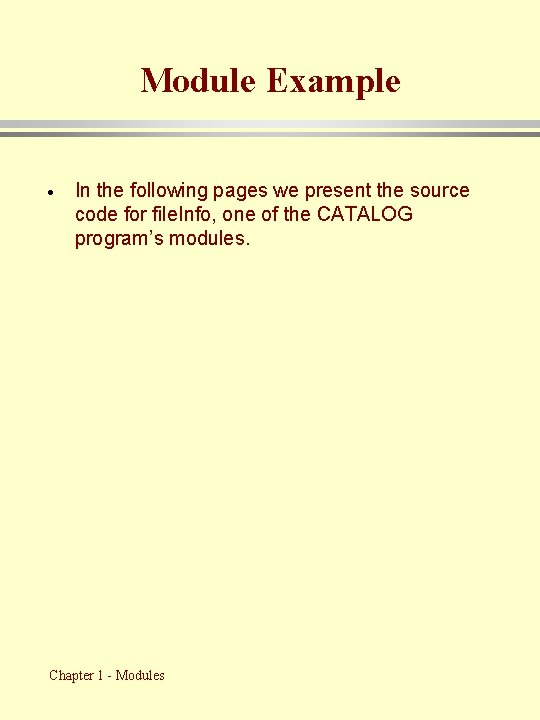Module Example · In the following pages we present the source code for file.