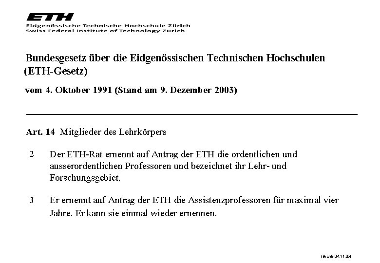 Bundesgesetz über die Eidgenössischen Technischen Hochschulen (ETH-Gesetz) vom 4. Oktober 1991 (Stand am 9.