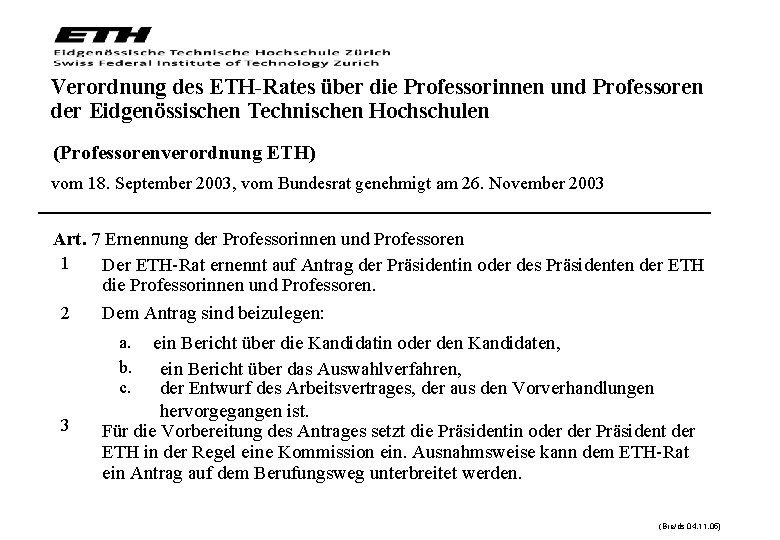 Verordnung des ETH-Rates über die Professorinnen und Professoren der Eidgenössischen Technischen Hochschulen (Professorenverordnung ETH)