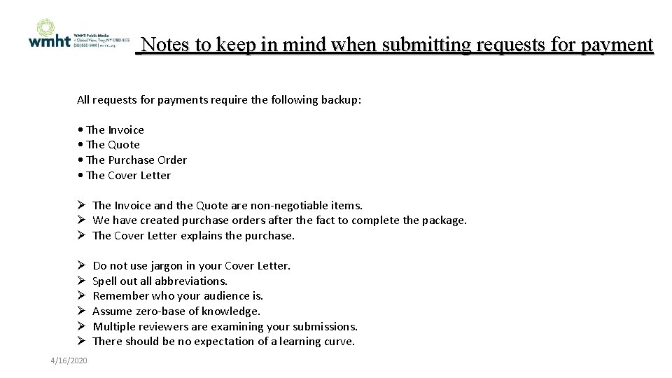 Notes to keep in mind when submitting requests for payment All requests for payments