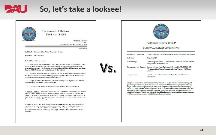 So, let’s take a looksee! Vs. 12 