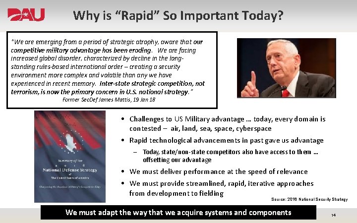 Why is “Rapid” So Important Today? “We are emerging from a period of strategic