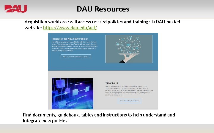 DAU Resources Acquisition workforce will access revised policies and training via DAU hosted website:
