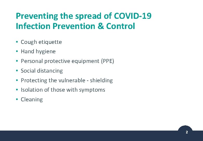 Preventing the spread of COVID-19 Infection Prevention & Control • Cough etiquette • Hand