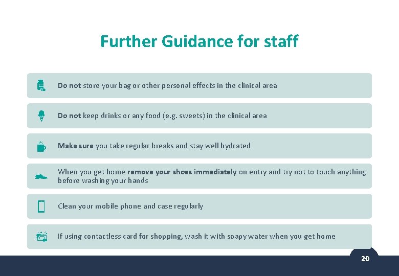 Further Guidance for staff Do not store your bag or other personal effects in