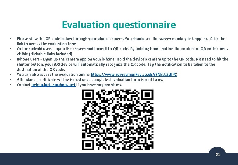 Evaluation questionnaire • • • Please view the QR code below through your phone