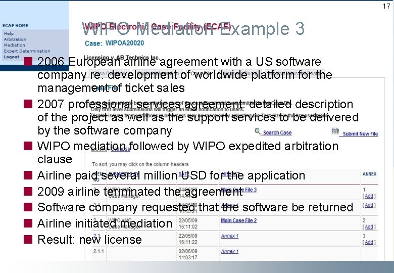 17 WIPO Mediation Example 3 2006 European airline agreement with a US software company