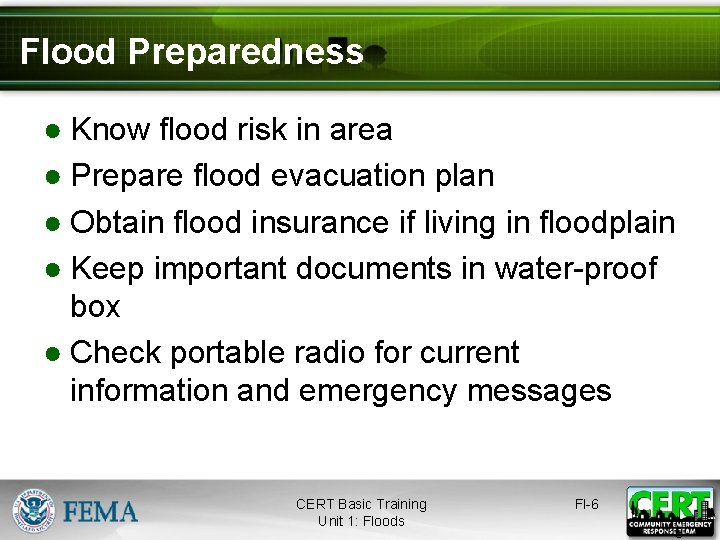 Flood Preparedness ● Know flood risk in area ● Prepare flood evacuation plan ●