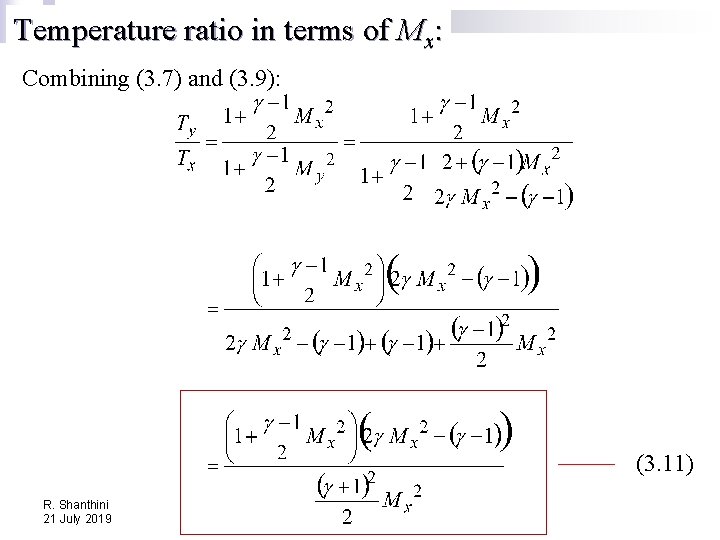 Temperature ratio in terms of Mx: Combining (3. 7) and (3. 9): (3. 11)
