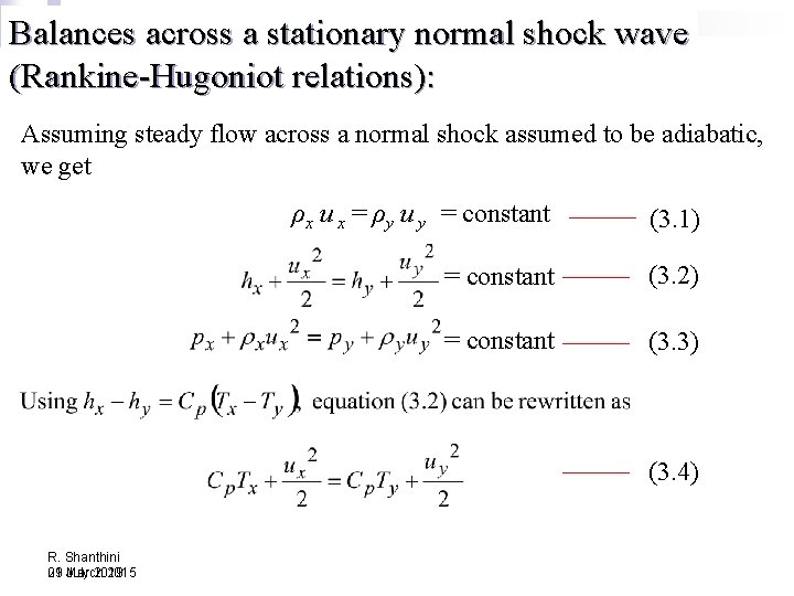 Balances across a stationary normal shock wave (Rankine-Hugoniot relations): Assuming steady flow across a
