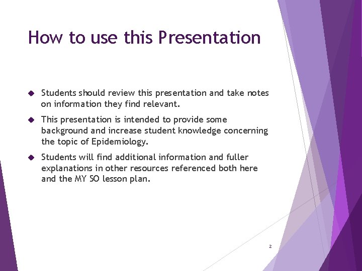 How to use this Presentation Students should review this presentation and take notes on