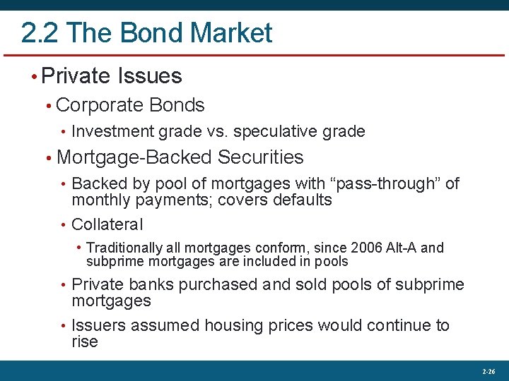 2. 2 The Bond Market • Private Issues • Corporate Bonds • Investment grade