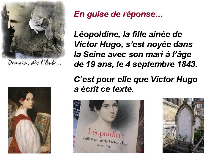 En guise de réponse… Léopoldine, la fille ainée de Victor Hugo, s’est noyée dans