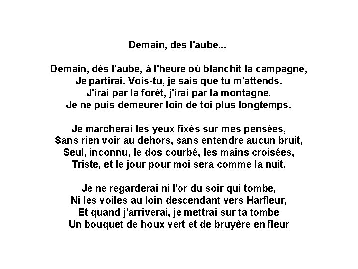 Demain, dès l'aube. . . Demain, dès l'aube, à l'heure où blanchit la campagne,