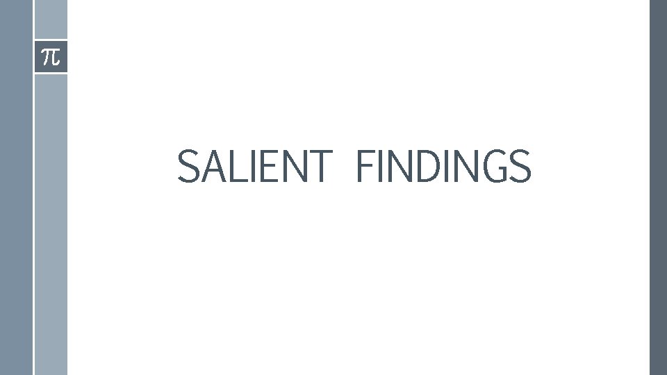 SALIENT FINDINGS 