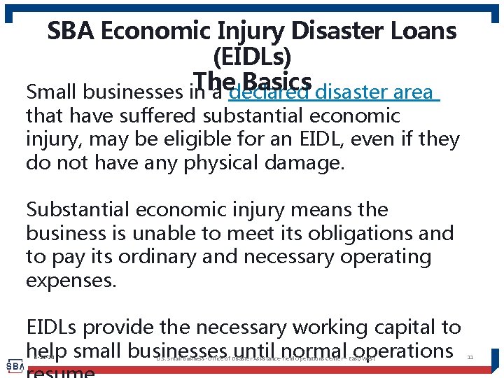 SBA Economic Injury Disaster Loans (EIDLs) The Basics disaster area Small businesses in a