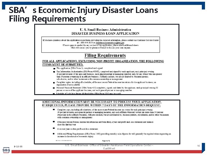 SBA’s Economic Injury Disaster Loans Filing Requirements 8 -12 -20 U. S. Small Business