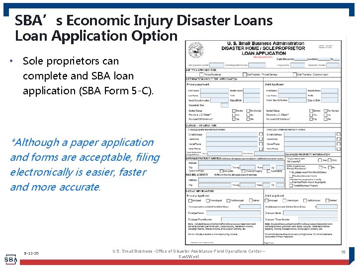 SBA’s Economic Injury Disaster Loans Loan Application Option • Sole proprietors can complete and