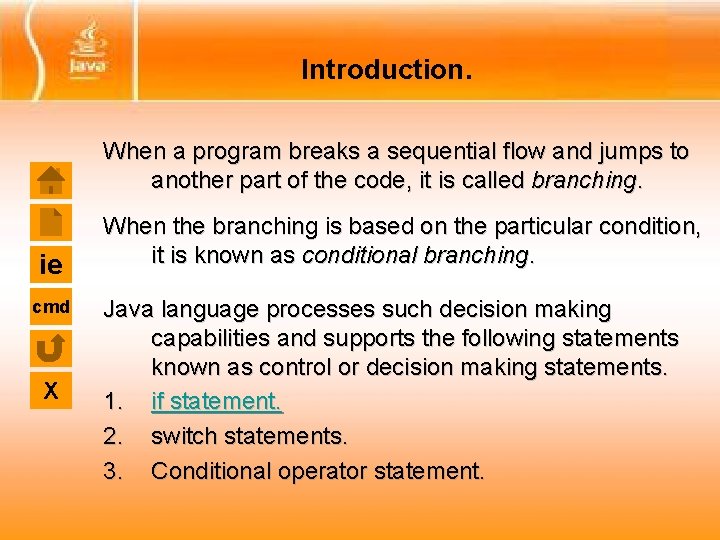 Introduction. When a program breaks a sequential flow and jumps to another part of Introduction. When a program breaks a sequential flow and jumps to another part of